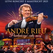 André Rieu. Przetańczyć całą noc! w Helios na Scenie
