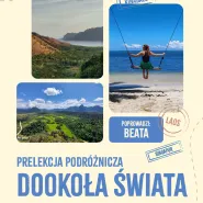 Prelekcja podróżnicza: Dookoła świata