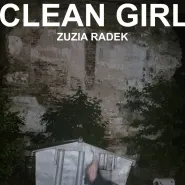 Clean Girl (Radek/Platt, Warszawa)