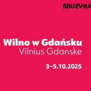 Wilno w Gdańsku 2025