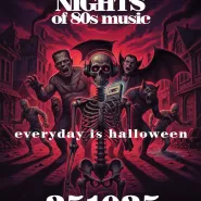 Stranger Nights of 80s Music Night - everyday is halloween