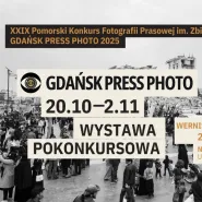 Gdańsk Press Photo 2025 | Wystawa pokonkursowa XXIX Konkursu Fotografii Prasowej im. Zbigniewa i Mac