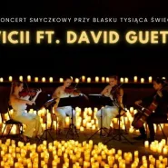 Koncert przy świecach: Avicii & David Guetta