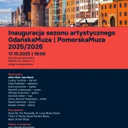Inauguracja sezonu artystycznego GdańskaMuza i PomorskaMuza 2025/2026