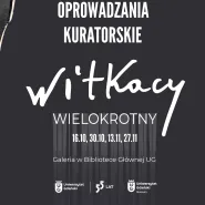 Witkacy Wielokrotny. Oprowadzanie