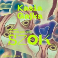 SZOK - Kaśka Gajka