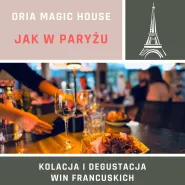 Jak w Paryżu - Kolacja z degustacją win francuskich
