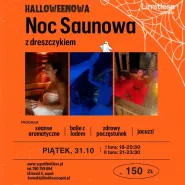 Noc saunowa z dreszczykiem!