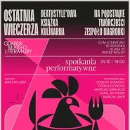 Ostatnia wieczerza. Deathstyleowa książka kulinarna | Spotkania performatywne
