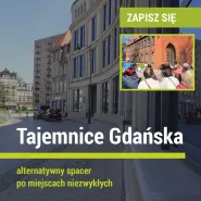 Tajemnice Gdańska. Jak smakował Gdańsk? Spacer z degustacją!