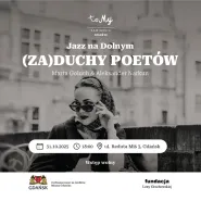 Jazz na Dolnym (Zaduchy Poetów)