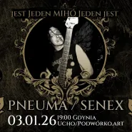 Jest Jeden Mihó Jeden jest  Pneuma & Senex po raz ostatni