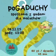 poGADuchy- spotkanie z gadami dla dzieci