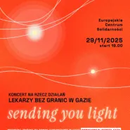 Sending you light. Koncert na rzecz działań Lekarzy bez Granic w Gazie