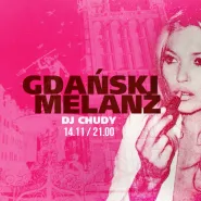 Gdański melanż - dj Chudy
