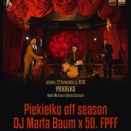 Piekiełko off season DJ Marta Baum|FPFF