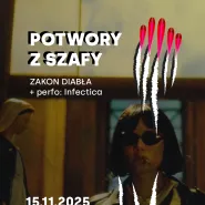 Potwory z szafy - Zakon diabła + performance Infectica 