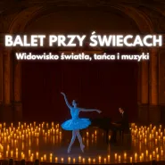 Koncert przy świecach: Balet przy świecach