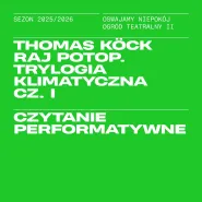 Trylogia klimatyczna. Czytanie performatywne 