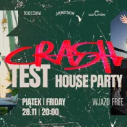 Crash Test House Party