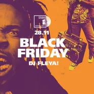 Black Friday - dj Fleya