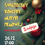 Świąteczny Koncert Muzyki Filmowej