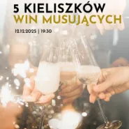 Degustacja win: 5 kieliszków win musujących