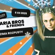 Zima Rozpusty | Maria Bros & Friends