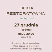 Joga Restoratywna z Moniką Żółkoś
