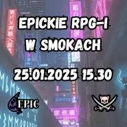 EPICkie RPG-i w Smokach #13