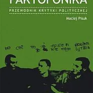 Spotkanie z autorem książki 'Paktofonika - Przewodnik Krytyki Politycznej'