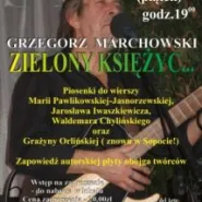 Grzegorz Marchowski- recital pt. ' Zielony księżyc'