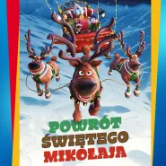 Powrót Świętego Mikołaja seanse z konkursami 20-21 grudnia