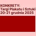 Konkrety: Targi Plakatu i Sztuki 