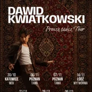 Dawid Kwiatkowski - Proszę Tańcz Tour