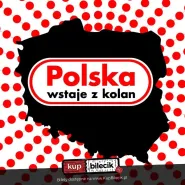 Polska wstaje z kolan - spektakl / stand up