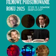 11. Filmowe Podsumowanie Roku - przegląd ambitnego kina