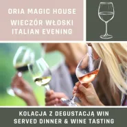 Wieczór włoski - degustacja win z kolacją serwowaną