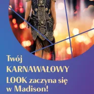 Karnawałowe zakupy ze stylistką w Galerii Madison