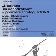 Wolne słowo: Literatura na Uchodźctwie  premiera antologii ICORN