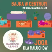 Radosne Asanki. Joga dla maluchów | bajka w centrum