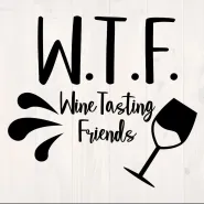 W.T.F. - Wine Tasting Friends 