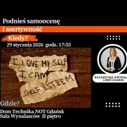 Warsztat - Podnoś samoocenę i asertywność