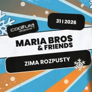 Zima Rozpusty| Maria Bros & Friends 