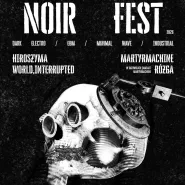 Noir Fest: Hiroszyma | Martyrmachine | World, Interrupted