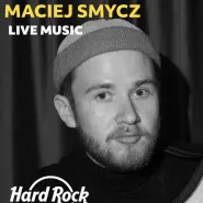 Live music: Maciej Smycz