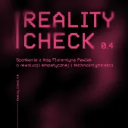Reality Check 0.4 | Wykład z Adą Florentyną Pawlak