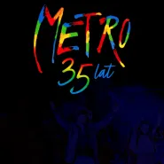 Musical Metro! To już 35 lat!