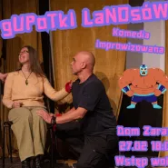 gUPoTKI LaNosóW - komedia improwizowana