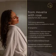 Kobiecy Weekend - from Hevelia with Rose